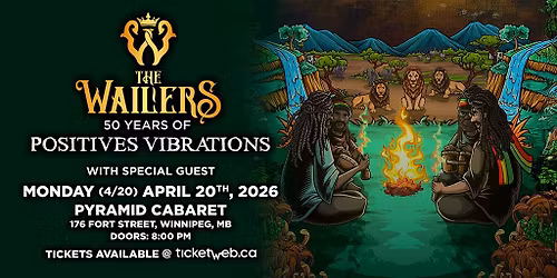 The Wailers 50 Years of Positive Vibrations
