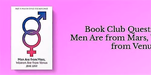 Be Happy With Or Without A Man, Free Book Club with John Gray