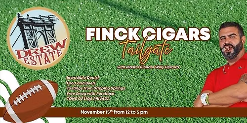 Finck Cigars Tailgate with Drew Estate Cigars