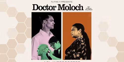 Doctor Moloch - ASL Interpreted Performance