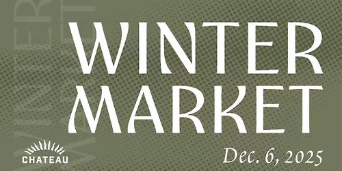 Chateau Winter Market