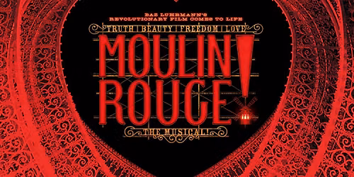 Moulin Rouge! The Musical Live at Liverpool Empire