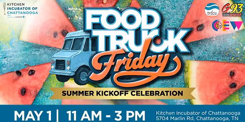 Food Truck Friday: Summer Kickoff Celebration