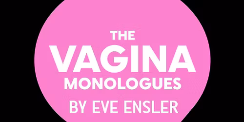 Auditions for The Vagina Monologues by Eve Ensler