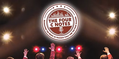 Four C Notes Dinner & A Show