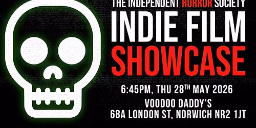 The Independent Horror Society: Indie Film Showcase