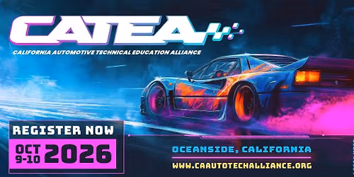 2026 CATEA - California Automotive Technical Education Alliance Conference