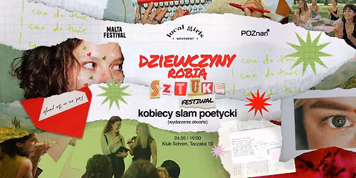 DZIEWCZYNY ROBI\u0104 SZTUK\u0118: KOBIECY SLAM POETYCKI