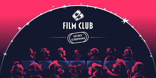 Family Film Club Secret Screening