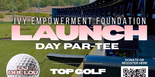 Ivy Empowerment Inc., Launch Day Par-Tee