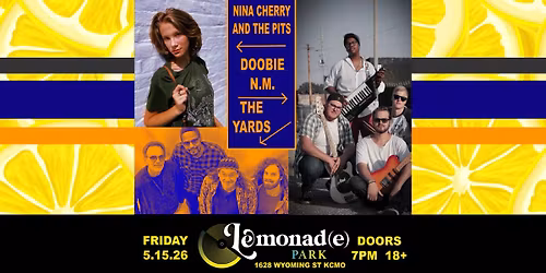 Lemonade Park - The Yards, Doobie N.M, Nina Cherry