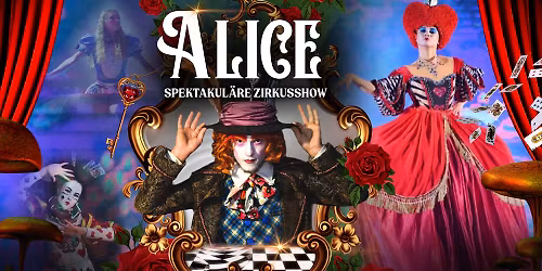 Alice - spektakul\u00e4re Zirkusshow