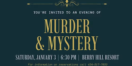 Murder Mystery Dinner at Berry Hill Resort