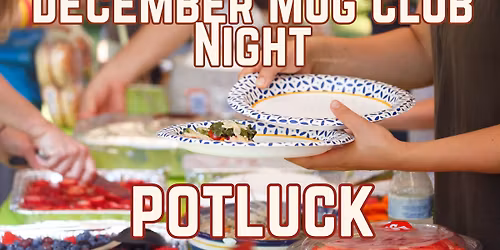 December Mug Club Night - Potluck