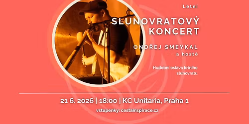 LETN\u00cd SLUNOVRATOV\u00dd KONCERT \u2013 Ond\u0159ej Smeykal a host\u00e9