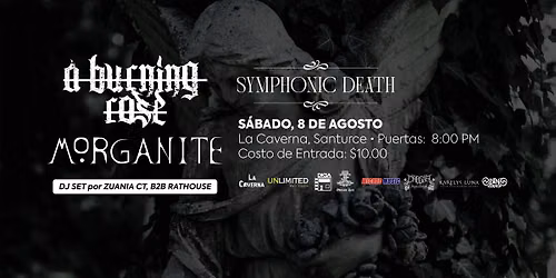 Symphonic Death with A Burning Rose, Morganite and DJ set by Zuania CT