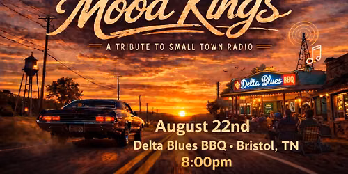 The Mood Kings: A Tribute to Small Town Radio at Delta Blues BBQ in Bristol, TN