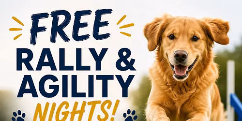 OPEN NIGHT \ud83d\udc3e FREE Rally & Agility Nights! \ud83d\udc3e