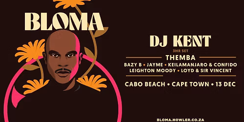 BLOMA by DJ Kent | Cape Town 2025