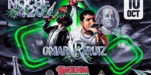 NOCHE 420 CON OMAR RUIZ