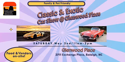 Classic & Exotic Car Show @Glenwood Place-Raleigh