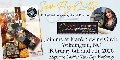 Learn to Quiltworx - Haystack Cookies 2 day Workshop