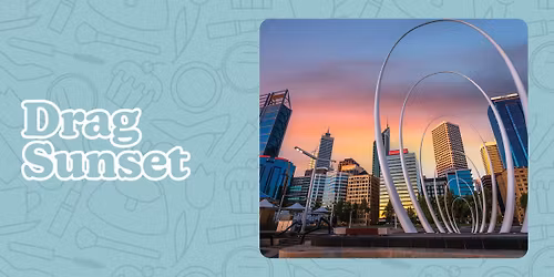 Drag Sunset