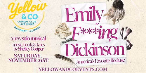 Yellow and Co. presents Emily F***ing Dickinson