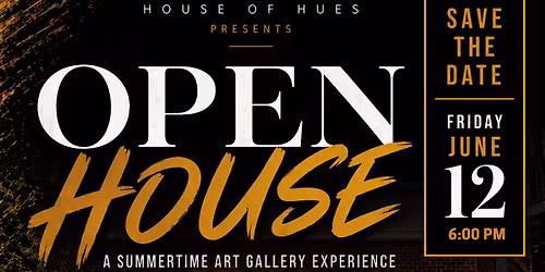 House of Hues Presents: Open House