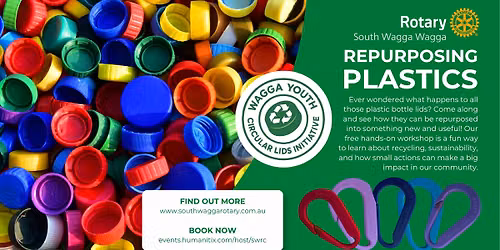 Wagga Youth Circular Lids Initiative - Repurposing Plastics Workshop (Transgrid Discovery Hub)