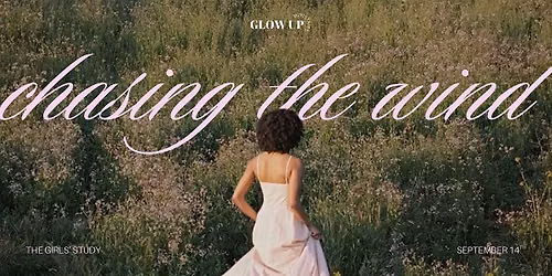 The Girls' Study: Chasing The Wind