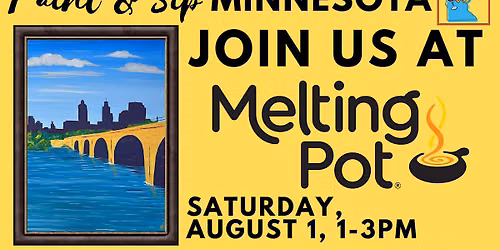 August 1 Paint & Sip at the Melting Pot (New Venue)