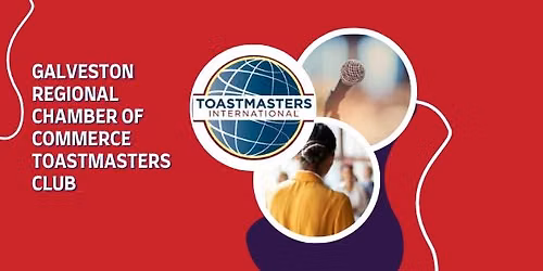 Monthly Galveston Chamber Toastmasters Meeting - Second Thursdays