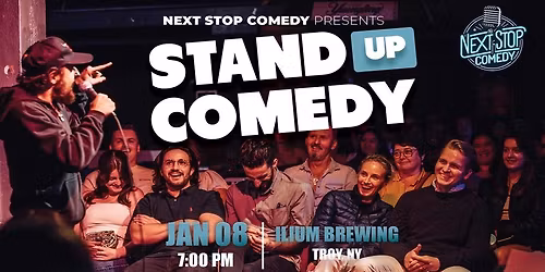 Next Stop Comedy at Ilium Brewing