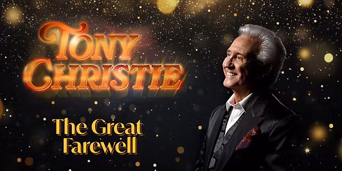 Tony Christie: The Great Farewell - Live at Melksham Assembly Hall