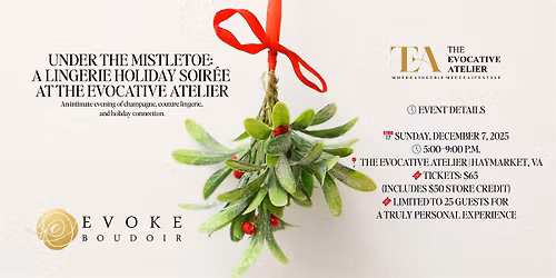Under the Mistletoe: A Lingerie Holiday Soir\u00e9e at The Evocative Atelier
