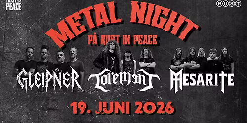Rust In Peace: Metal Night: Mesarite + Torement + Gleipner