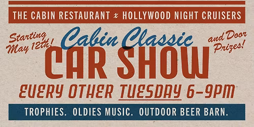 Hollywood Night Cruisers Classic Car Show @ The Cabin