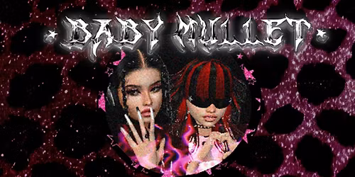 Baby Mullet @ Last Chance w\/ Favoured State & Property 