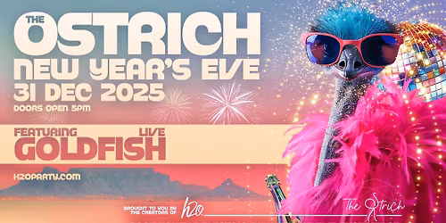 H2O X THE OSTRICH NYE - With GOLDFISH Live
