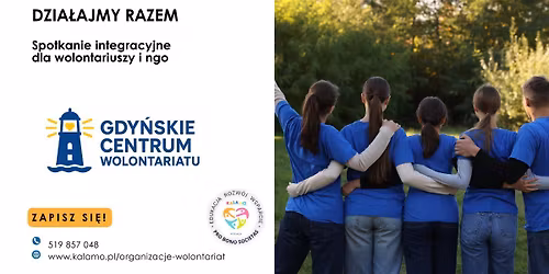 Spotkanie integracyjne wolontariuszy i organizacji \u2013 dzia\u0142ajmy razem!