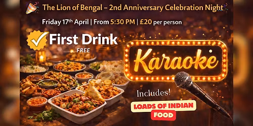 \ud83c\udf89\ud83e\udd73 2nd Year Anniversary Celebration Night | 17th April | \u00a320 Includes Your First Drink & Food