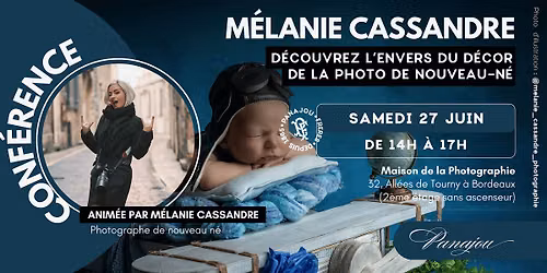 CONF\u00c9RENCE NOUVEAU N\u00c9S \/\/ M\u00c9LANIE-CASSANDRE \/\/ SAMEDI 27 JUIN