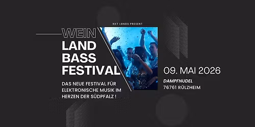 Wein.Land.Bass.Festival 2026 \/ Dampfnudel R\u00fclzheim