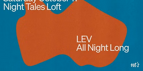 All Night Long: LEV NTs Loft