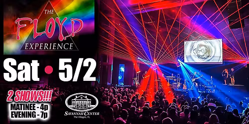 The FLOYD Experience LIVE! @ Savannah Center in The Villages, FL (2 SHOWS)
