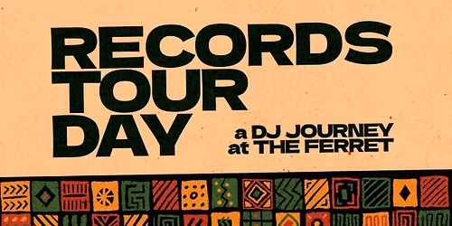Records Tour Day | A DJ Journey at The Ferret | Bolts | Luke Out | Nodding Dog Disco | Sat 18th Apr