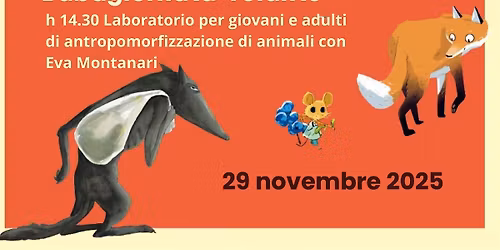 Babagiornata Volante -  h 14.30 laboratorio con Eva Montanari per adulti