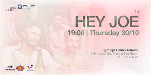 CHI\u1ebeU PHIM "HEY JOE" (T18)