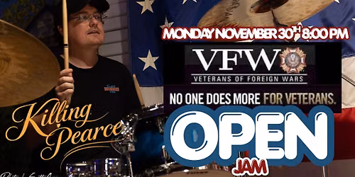 Open Jam at the Air Port Cities VFW hosted by Killing Pearce